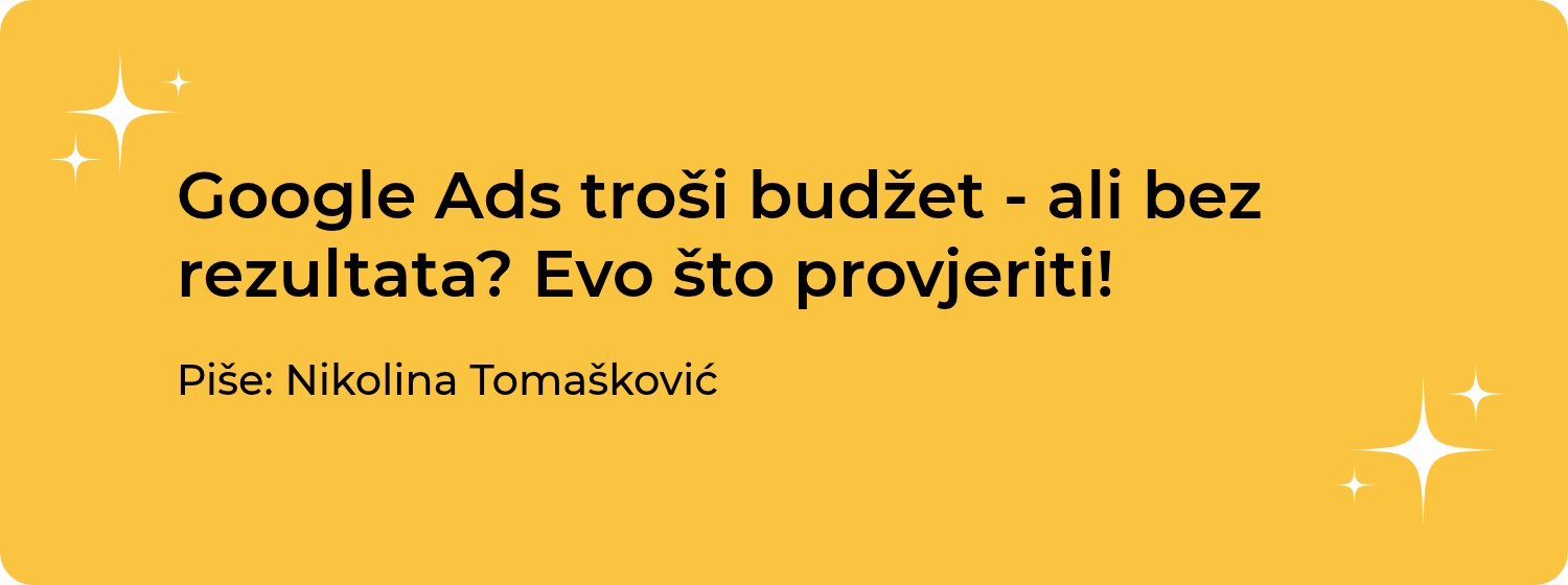 Što kad Google Ads troši budžet, a nema rezultata?