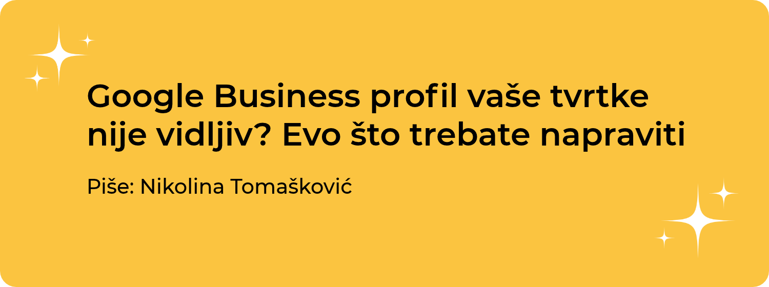 Google Business profil vaše tvrtke nije vidljiv?